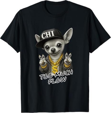 CAMISETA MUJER HOMBRE CASUAL CHIHUAHUA HIP HOP